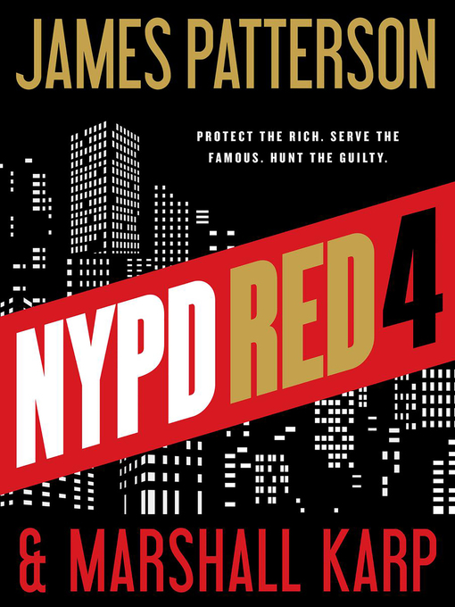 Title details for NYPD Red 4 by James Patterson - Wait list